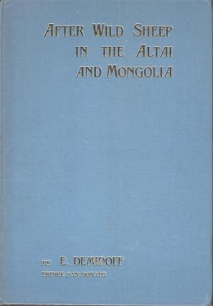 Image du vendeur pour After Wild Sheep in the Altai and Mongolia mis en vente par Snookerybooks