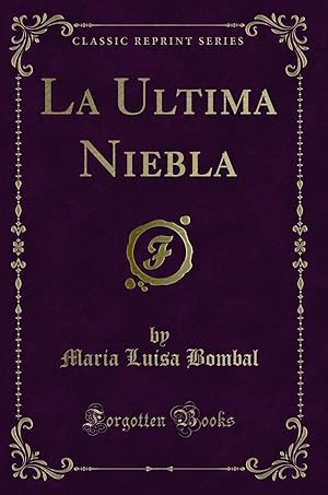 Imagen del vendedor de La Ultima Niebla (Classic Reprint) a la venta por Forgotten Books