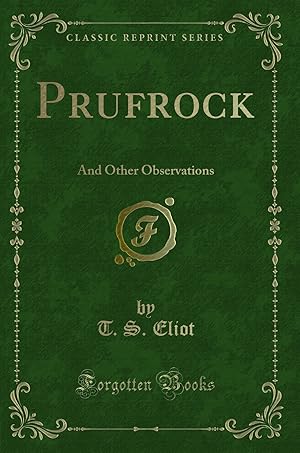 Bild des Verkufers fr Prufrock: And Other Observations (Classic Reprint) zum Verkauf von Forgotten Books