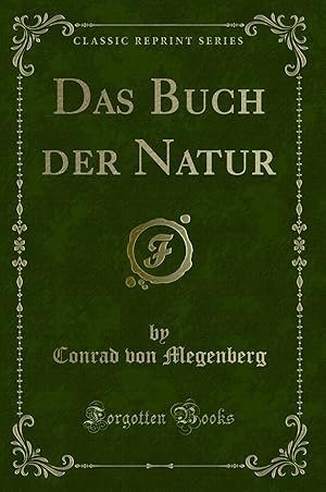 Imagen del vendedor de Das Buch der Natur (Classic Reprint) a la venta por Forgotten Books