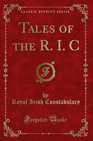 Seller image for Tales of the R. I. C (Classic Reprint) for sale by Forgotten Books