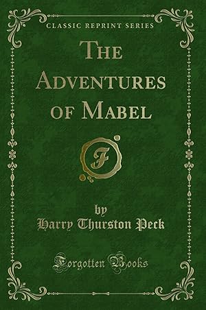 Bild des Verkufers fr The Adventures of Mabel (Classic Reprint) zum Verkauf von Forgotten Books