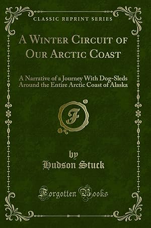 Image du vendeur pour A Winter Circuit of Our Arctic Coast (Classic Reprint) mis en vente par Forgotten Books