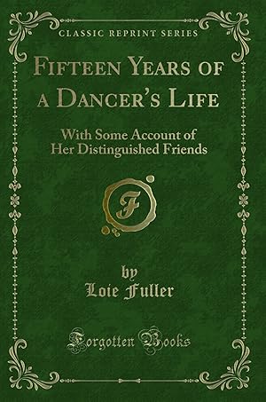 Seller image for Fifteen Years of a Dancer's Life (Classic Reprint) for sale by Forgotten Books