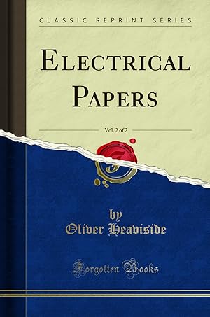 Imagen del vendedor de Electrical Papers, Vol. 2 of 2 (Classic Reprint) a la venta por Forgotten Books