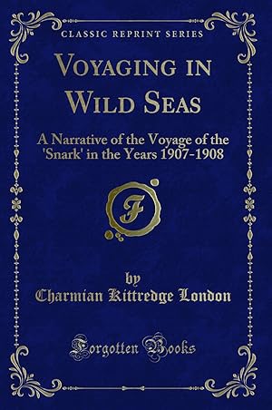 Imagen del vendedor de Voyaging in Wild Seas (Classic Reprint) a la venta por Forgotten Books