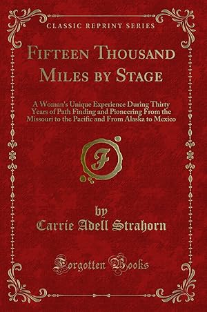 Seller image for Fifteen Thousand Miles by Stage (Classic Reprint) for sale by Forgotten Books