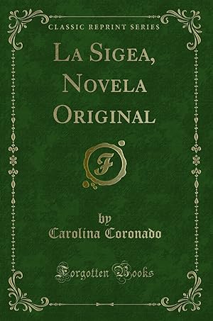 Imagen del vendedor de La Sigea, Novela Original (Classic Reprint) a la venta por Forgotten Books