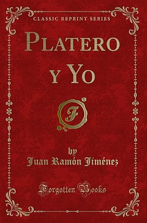 Bild des Verkufers fr Platero y Yo (Classic Reprint) zum Verkauf von Forgotten Books