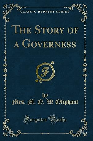 Seller image for The Story of a Governess (Classic Reprint) for sale by Forgotten Books