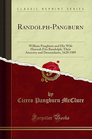 Image du vendeur pour Randolph-Pangburn: William Pangburn and His Wife Hannah Fitz Randolph mis en vente par Forgotten Books