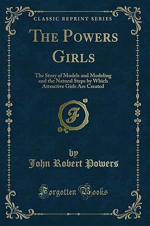 Bild des Verkufers fr The Powers Girls (Classic Reprint) zum Verkauf von Forgotten Books