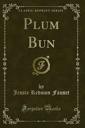 Seller image for Plum Bun (Classic Reprint) for sale by Forgotten Books