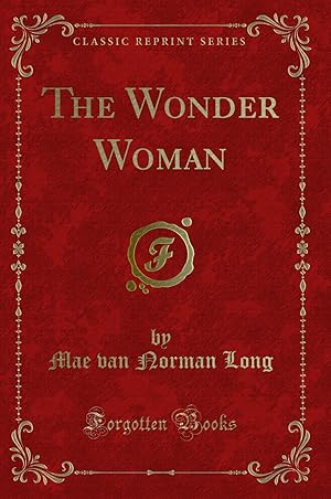 Seller image for The Wonder Woman (Classic Reprint) for sale by Forgotten Books