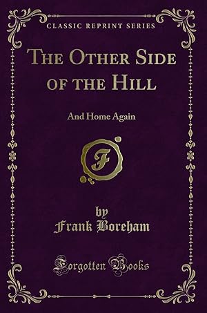 Seller image for The Other Side of the Hill: And Home Again (Classic Reprint) for sale by Forgotten Books