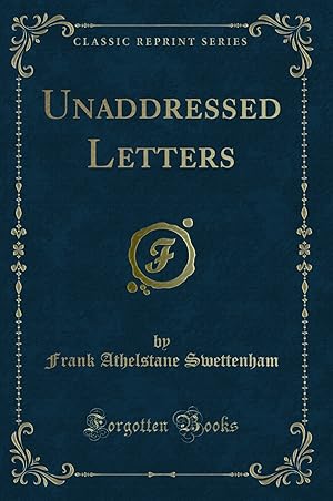 Image du vendeur pour Unaddressed Letters (Classic Reprint) mis en vente par Forgotten Books