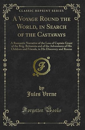 Seller image for A Voyage Round the World, in Search of the Castaways (Classic Reprint) for sale by Forgotten Books