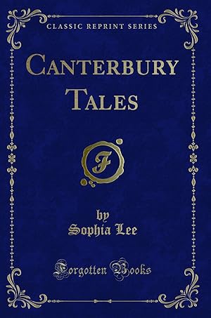 Image du vendeur pour Canterbury Tales (Classic Reprint) mis en vente par Forgotten Books