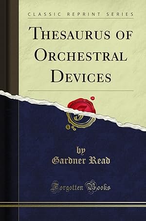 Imagen del vendedor de Thesaurus of Orchestral Devices (Classic Reprint) a la venta por Forgotten Books