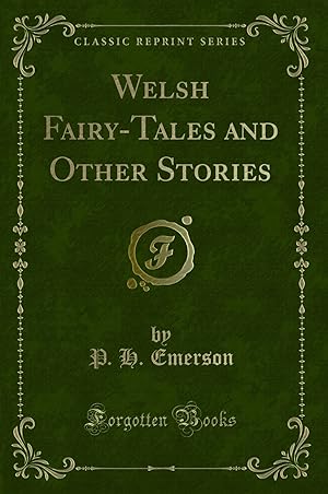 Bild des Verkufers fr Welsh Fairy-Tales and Other Stories (Classic Reprint) zum Verkauf von Forgotten Books
