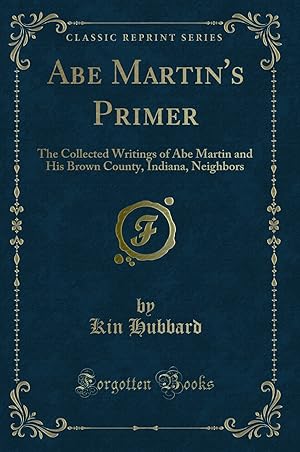 Seller image for Abe Martin's Primer (Classic Reprint) for sale by Forgotten Books