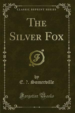 Seller image for The Silver Fox (Classic Reprint) for sale by Forgotten Books