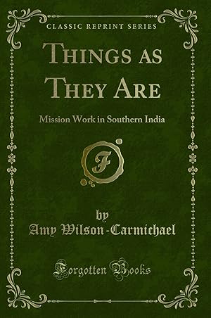 Image du vendeur pour Things as They Are: Mission Work in Southern India (Classic Reprint) mis en vente par Forgotten Books