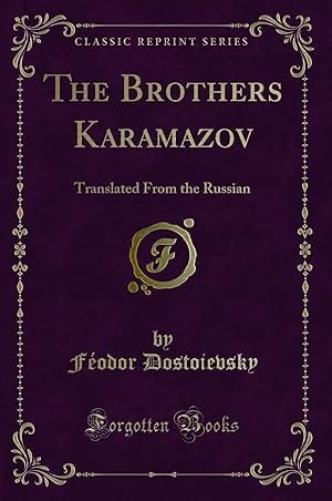 Seller image for The Brothers Karamazov: Translated From the Russian (Classic Reprint) for sale by Forgotten Books