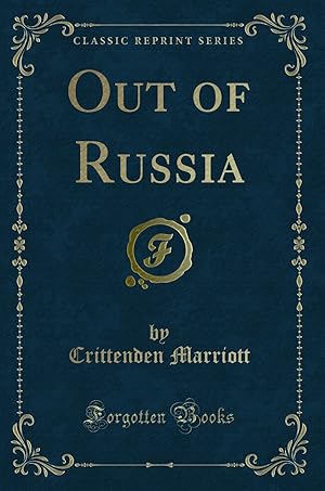 Seller image for Out of Russia (Classic Reprint) for sale by Forgotten Books