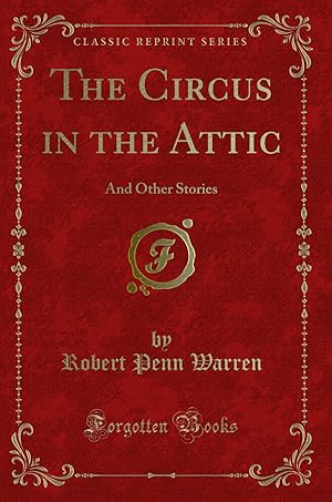 Seller image for The Circus in the Attic: And Other Stories (Classic Reprint) for sale by Forgotten Books