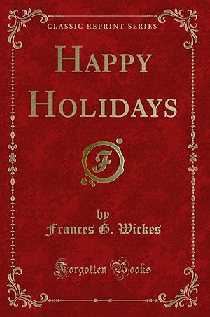 Seller image for Happy Holidays (Classic Reprint) for sale by Forgotten Books