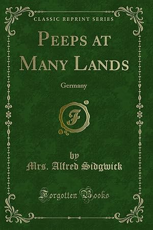 Seller image for Peeps at Many Lands: Germany (Classic Reprint) for sale by Forgotten Books