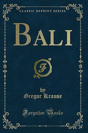 Seller image for Bali (Classic Reprint) for sale by Forgotten Books