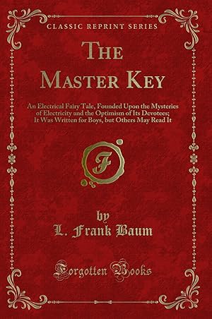 Seller image for The Master Key (Classic Reprint) for sale by Forgotten Books