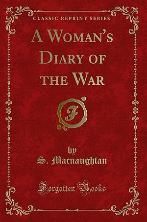 Seller image for A Woman's Diary of the War (Classic Reprint) for sale by Forgotten Books
