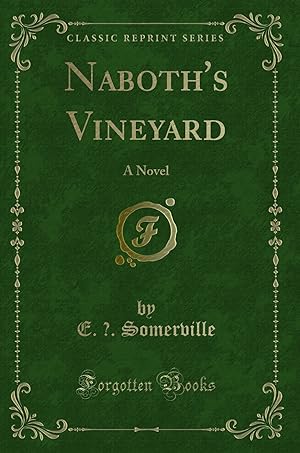 Seller image for Naboth's Vineyard: A Novel (Classic Reprint) for sale by Forgotten Books