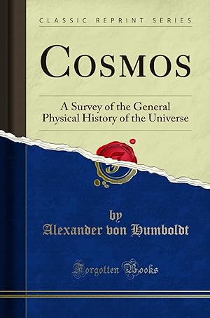 Seller image for Cosmos: A Survey of the General Physical History of the Universe for sale by Forgotten Books