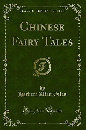Seller image for Chinese Fairy Tales (Classic Reprint) for sale by Forgotten Books