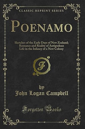 Seller image for Poenamo: Sketches of the Early Days of New Zealand (Classic Reprint) for sale by Forgotten Books