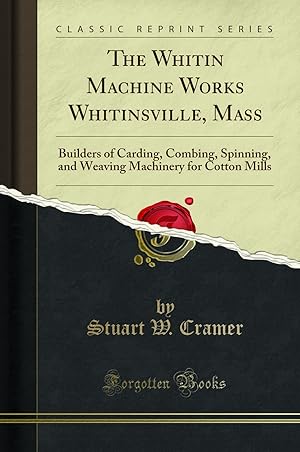 Seller image for The Whitin Machine Works Whitinsville, Mass (Classic Reprint) for sale by Forgotten Books