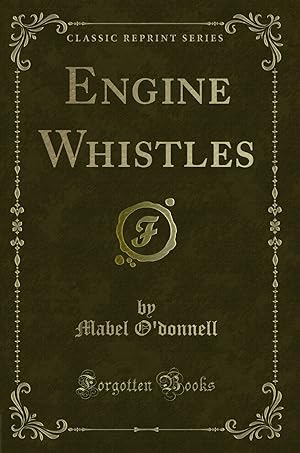 Imagen del vendedor de Engine Whistles (Classic Reprint) a la venta por Forgotten Books