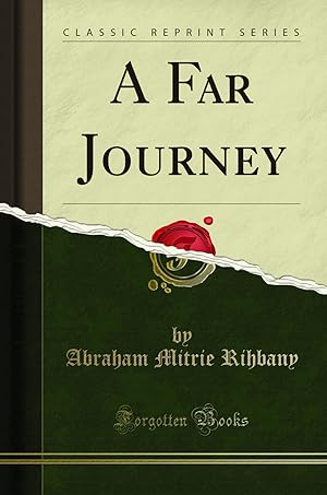 Bild des Verkufers fr A Far Journey (Classic Reprint) zum Verkauf von Forgotten Books