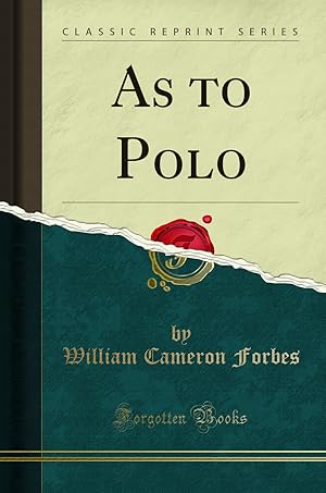 Imagen del vendedor de As to Polo (Classic Reprint) a la venta por Forgotten Books