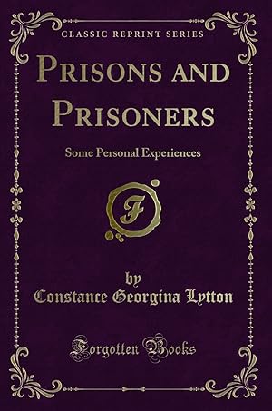 Seller image for Prisons and Prisoners: Some Personal Experiences (Classic Reprint) for sale by Forgotten Books