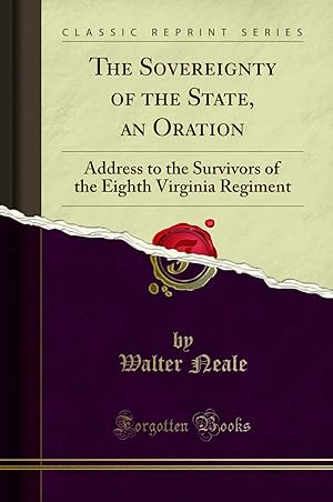 Bild des Verkufers fr The Sovereignty of the State, an Oration (Classic Reprint) zum Verkauf von Forgotten Books