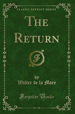 Imagen del vendedor de The Return (Classic Reprint) a la venta por Forgotten Books