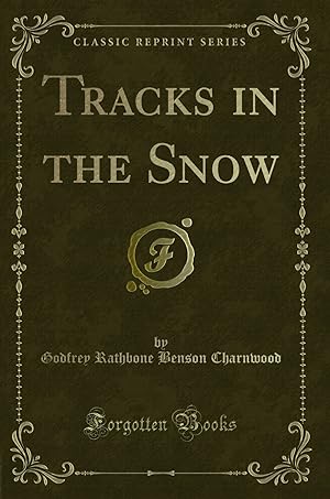 Seller image for Tracks in the Snow (Classic Reprint) for sale by Forgotten Books
