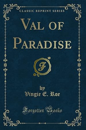 Imagen del vendedor de Val of Paradise (Classic Reprint) a la venta por Forgotten Books