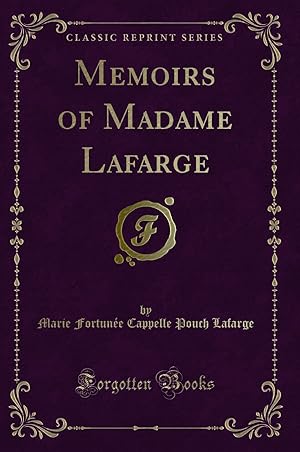 Image du vendeur pour Memoirs of Madame Lafarge (Classic Reprint) mis en vente par Forgotten Books