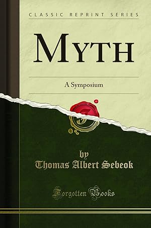 Imagen del vendedor de Myth: A Symposium (Classic Reprint) a la venta por Forgotten Books